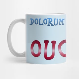 Dolorum Ipsum  Humour Mug